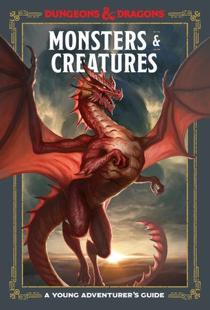 Monsters & Creatures: A Young Adventurer's Guide