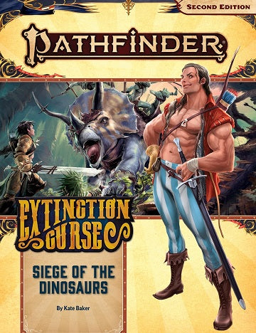 Pathfinder: Extinction Curse Part 4: Siege of the Dinosaurs