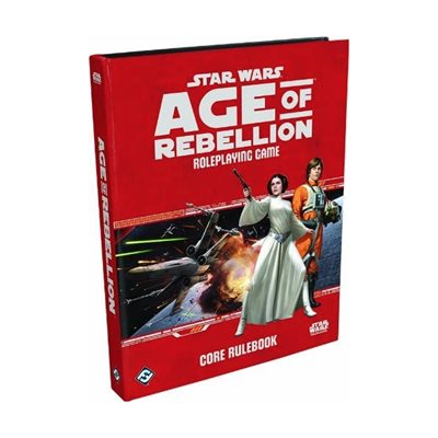 Star Wars: Age of Rebellion Roleplaying Game Core Rulebook