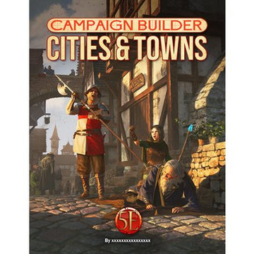 Campaign Builder: Cities & Towns